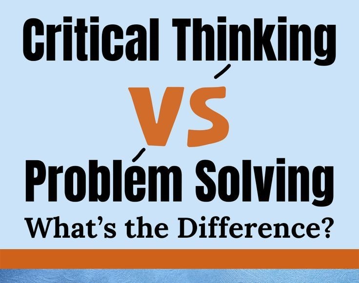Critical thinking and problem-solving